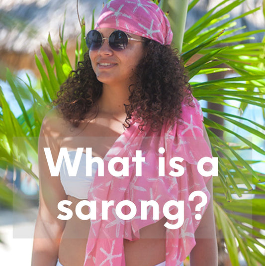 What Is a Sarong? How to Wear, Style & Choose One